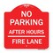 Signmission No Parking-After Hours Fire Lane, Red & White Aluminum Architectural Sign, 18" x 18", RW-1818-23815 A-DES-RW-1818-23815 - alternate 1